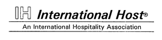 IH INTERNATIONAL HOST AN INTERNATIONAL HOSPITALITY ASSOCIATION logo
