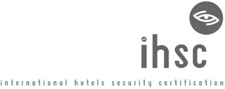 IHSC INTERNATIONAL HOTELS SECURITY CERTIFICATION logo