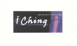 III CHING ASIAN WITH ATTITUDE logo