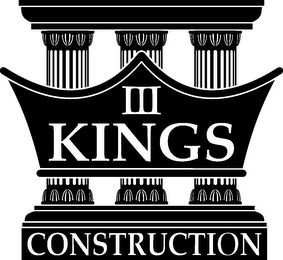 III KINGS CONSTRUCTION