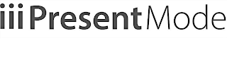 III PRESENTMODE logo