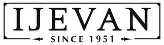 IJEVAN SINCE 1951 logo
