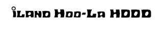 ILAND HOO-LA HOOD logo