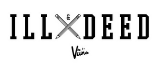 ILL & DEED BY VIINO logo