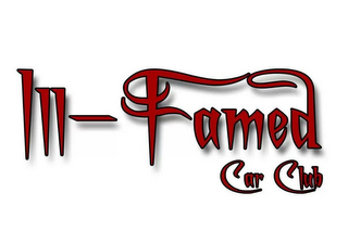 ILL-FAMED CAR CLUB logo