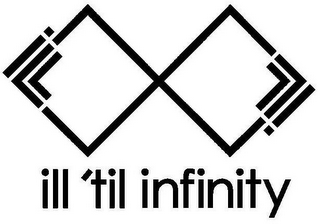 ILL 'TIL INFINITY logo