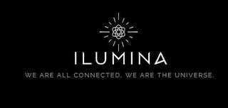 ILUMINA WE ARE ALL CONNECTED. WE ARE THE UNIVERSE. logo