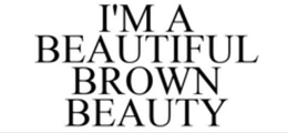 I'M A BEAUTIFUL BROWN BEAUTY logo