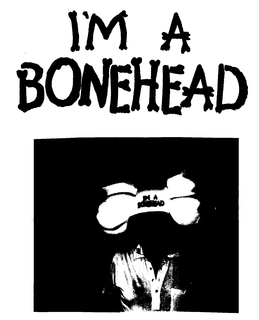 I'M A BONEHEAD logo