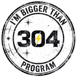 I'M BIGGER THAN 304 PROGRAM logo