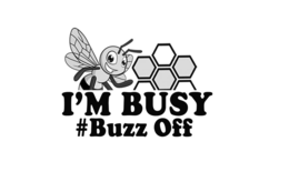 I'M BUSY #BUZZ OFF logo