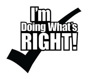 I'M DOING WHAT'S RIGHT! logo