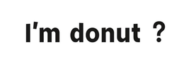 I'M DONUT? logo