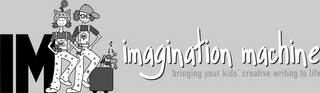 IM IMAGINATION MACHINE BRINGING YOUR KIDS' CREATIVE WRITING TO LIFE logo