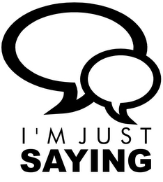 I'M JUST SAYING logo