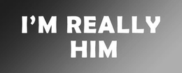 I'M REALLY HIM logo