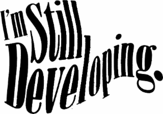 I'M STILL DEVELOPING logo