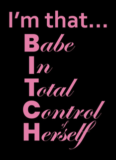 I'M THAT... BABE IN TOTAL CONTROL HERSELF logo
