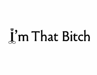I'M THAT BITCH logo