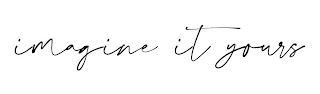 IMAGINE IT YOURS logo