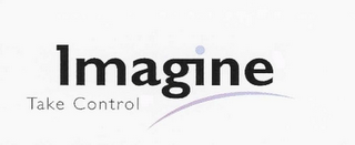 IMAGINE TAKE CONTROL