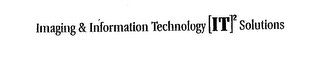 IMAGING & INFORMATION TECHNOLOGY [IT]2 SOLUTIONS logo