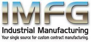 IMFG INDUSTRIAL MANUFACTURING YOUR SINGLE SOURCE FOR CUSTOM CONTRACT MANUFACTURING. logo