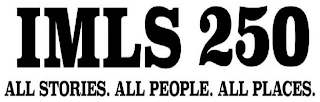 IMLS 250 ALL STORIES. ALL PEOPLE. ALL PLACES. logo