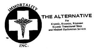 IMMORTALITY INC. THE ALTERNATIVE FOR KRYONIC, KRYONICS, KRYONAUT KRYONIC TRANSITIONSAL SLEEP AND MEDICAL DYSFUNCTION SERVICES logo