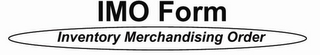 IMO FORM INVENTORY MERCHANDISING ORDER logo