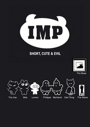 IMP SHORT, CUTE & EVIL THE BOSS THE IMP BOB LUMEN PHILIPPE BERTRAND CAT-THING THE GLOVE logo