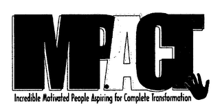 IMPACT INCREDIBLE MOTIVATED PEOPLE ASPIRING FOR COMPLETE TRANSFORMATION logo