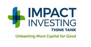 IMPACT INVESTING THINK TANK UNLEASHING MORE CAPITAL FOR GOOD logo