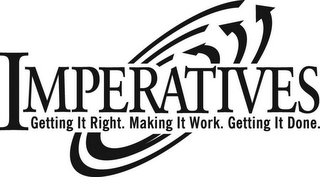 IMPERATIVES GETTING IT RIGHT. MAKING IT WORK. GETTING IT DONE. logo