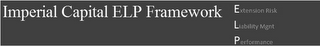 IMPERIAL CAPITAL ELP FRAMEWORK EXTENSION RISK LIABILITY MGNT PERFORMANCE logo
