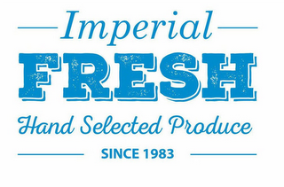 IMPERIAL FRESH HAND SELECTED PRODUCE SINCE 1983 logo