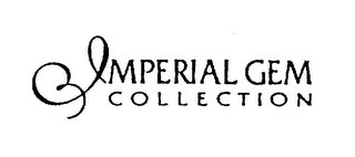 IMPERIAL GEM COLLECTION