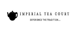 IMPERIAL TEA COURT EXPERIENCE THE TRADITION... logo