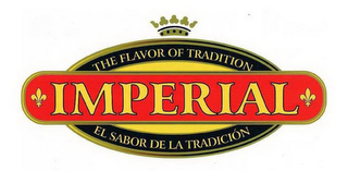 IMPERIAL THE FLAVOR OF TRADITION EL SABOR DE LA TRADICIÓN logo