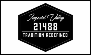 IMPERIAL VALLEY 21488 TRADITION REDEFINED logo