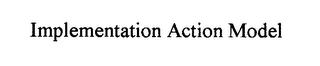 IMPLEMENTATION ACTION MODEL logo