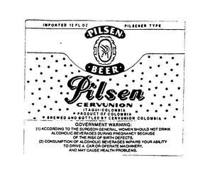 IMPORTED 12 FL OZ PILSENER TYPE - PILSEN - BEER - PILSEN CERVUNION ITAGUI - COLOMBIA PRODUCT OF COLUMBIA BREWED AND BOTTLED BY CERVUNION COLOMBIA logo
