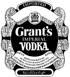 IMPORTED GRANT'S IMPERIAL VODKA DISTILLED & BOTTLED BY WILLIAM GRANT & SONS LTD THE GIRVAN DISTILLERY AYRSHIRE SCOTLAND WILLIAM GRANT & SONS LTD logo