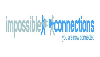 IMPOSSIBLE CONNECTIONS YOU ARE NOW CONNECTED logo