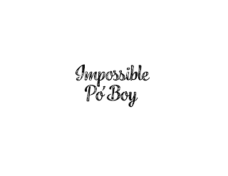 IMPOSSIBLE PO' BOY logo