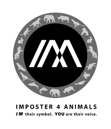 IMPOSTER 4 ANIMALS IM THEIR SYMBOL. YOU ARE THEIR VOICE. logo