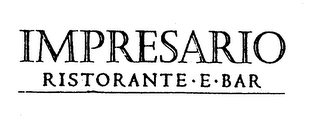 IMPRESARIO RISTORANTE E BAR