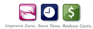IMPROVE CARE. SAVE TIME. REDUCE COSTS. logo