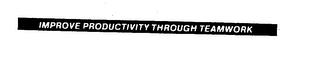 IMPROVE PRODUCTIVITY THROUGH TEAMWORK logo