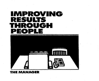 IMPROVING RESULTS THROUGH PEOPLE THE MANAGER logo
